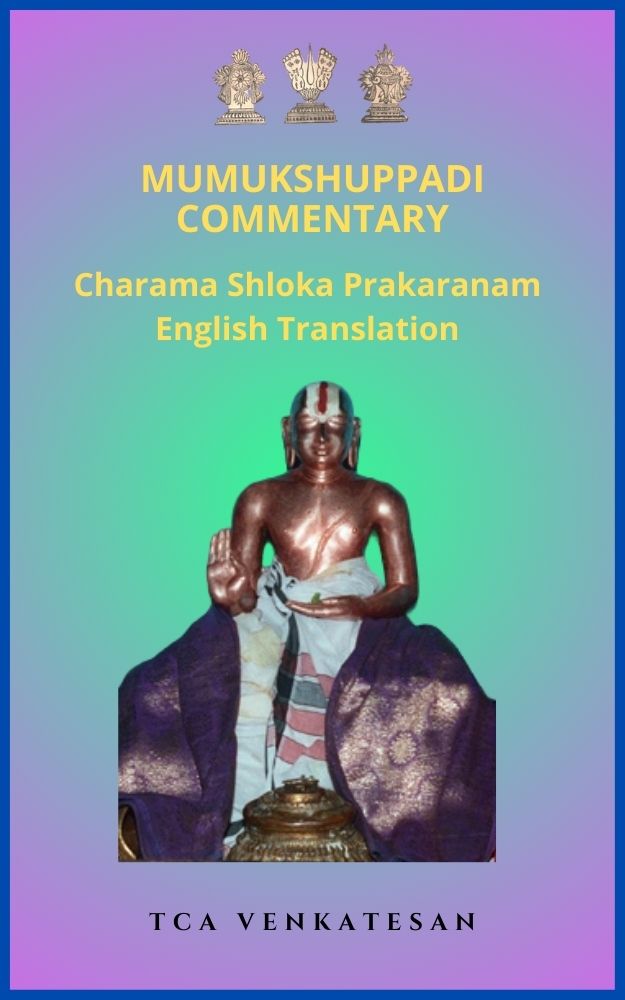 Mumukshuppadi Commentary – Charama Shloka Prakaranam: English Translation